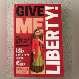 🏷️Give Me Liberty | American History Textbook | 7th Edition- Volume 1